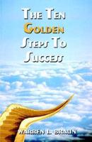 The Ten Golden Steps To Success
