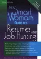 The Smart Woman's Guide to Resumes and Job Hunting