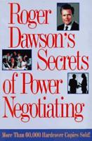 Roger Dawson's Secrets of Power Negotiating