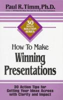 How to Make Winning Presentations