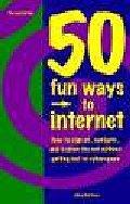 50 Fun Ways to Internet