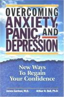 Overcoming Anxiety, Panic, and Depression