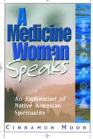 A Medicine Woman Speaks