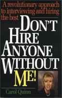 Don't Hire Anyone Without Me!