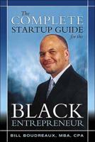 The Complete Startup Guide for the Black Entrepreneur