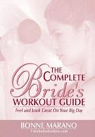 The Complete Bride's Workout Guide