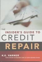 The Insider's Guide to Credit Repair