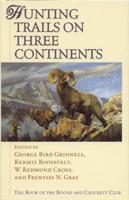 Hunting Trails on Three Continents
