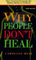 Why Don't People Heal?
