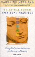 Spiritual Power, Spiritual Practice