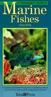 A Fishkeeper's Guide to Marine Fishes