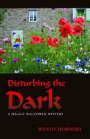 Disturbing the Dark