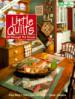 Little Quilts, All Through the House