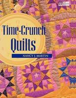 Time-Crunch Quilts  "Print on Demand Edition"