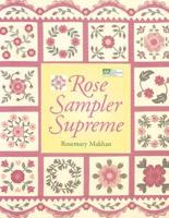 Rose Sampler Supreme