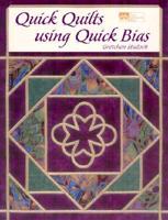 Quick Quilts Using Quick Bias