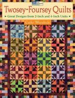 Twosey-Foursey Quilts