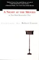 A Night at the Movies, or, You Must Remember This