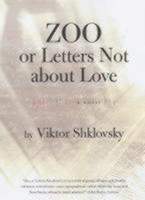 Zoo, or, Letters Not About Love