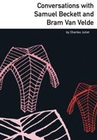 Conversations With Samuel Beckett, and Bram Van Velde