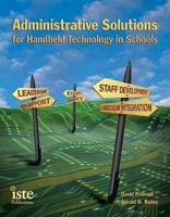 Administrative Solutions for Handheld Technology in Schools