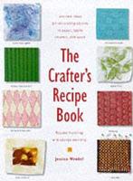 The Crafter's Recipe Book