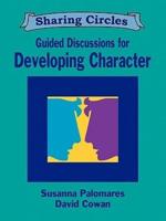 Guided Discussions for Developing Character