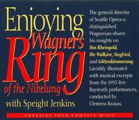 Enjoying Wagner's Ring of the Nibelung