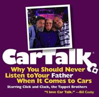 Car Talk: Why You Should Never Listen to Your Father When It Comes to Cars