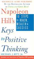 Napolean Hill's Keys to Positive Thinking