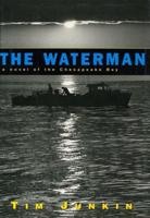 Waterman: A Novel of the Chesapeake Bay