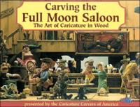 Carving the Full Moon Saloon