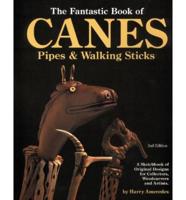 The Fantastic Book of Canes, Pipes and Walking Sticks
