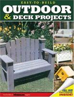 Easy-to-Build Outdoor & Deck Projects