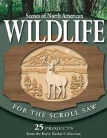 Scenes of North American Wildlife for the Scroll Saw