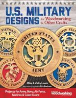 U.S. Military Designs for Woodworking & Other Crafts