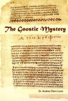 The Gnostic Mystery