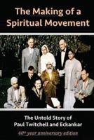 The Making of a Spiritual Movement