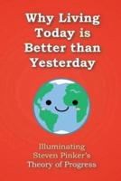 Why Living Today Is Better Than Yesterday
