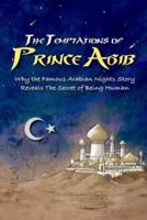 The Temptations of Prince Agib