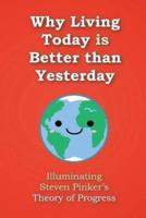 Why Living Today Is Better Than Yesterday