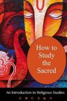 How to Study the Sacred