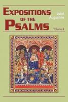 Expositions of the Psalms, Volume 4 : Psalms 73-98