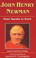 John Henry Newman: Heart Speaks to Heart