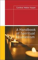 A Handbook of Spiritual Ecumenism