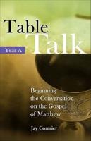 Table Talk - Year A