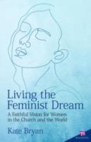 Living the Feminist Dream