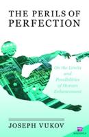 The Perils of Perfection