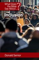 What Does the Bible Say About Inclusion?