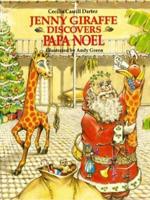 Jenny Giraffe Discovers Papa Noël